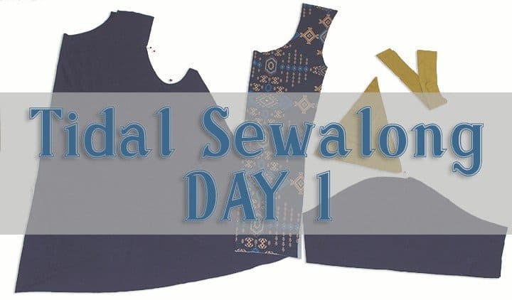 Tidal Sewalong Day 1 Tidal Sewalong Day 1