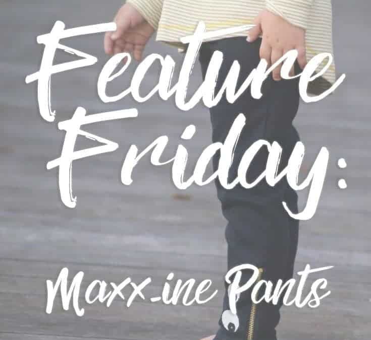 Feature Friday: Maxx-ine slim-fit pants