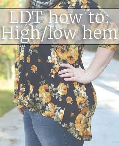 LDT high low hem
