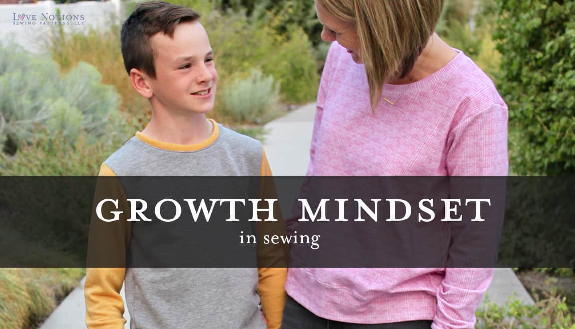 How to keep a growth mindset in sewing