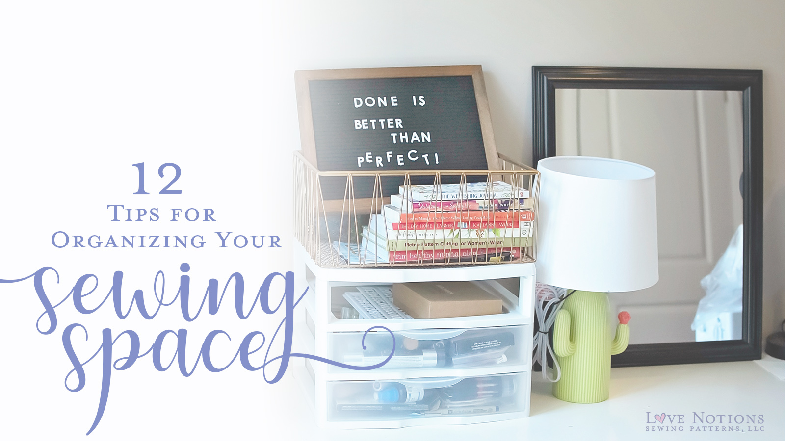 12 Tips to Organize your Sewing Space