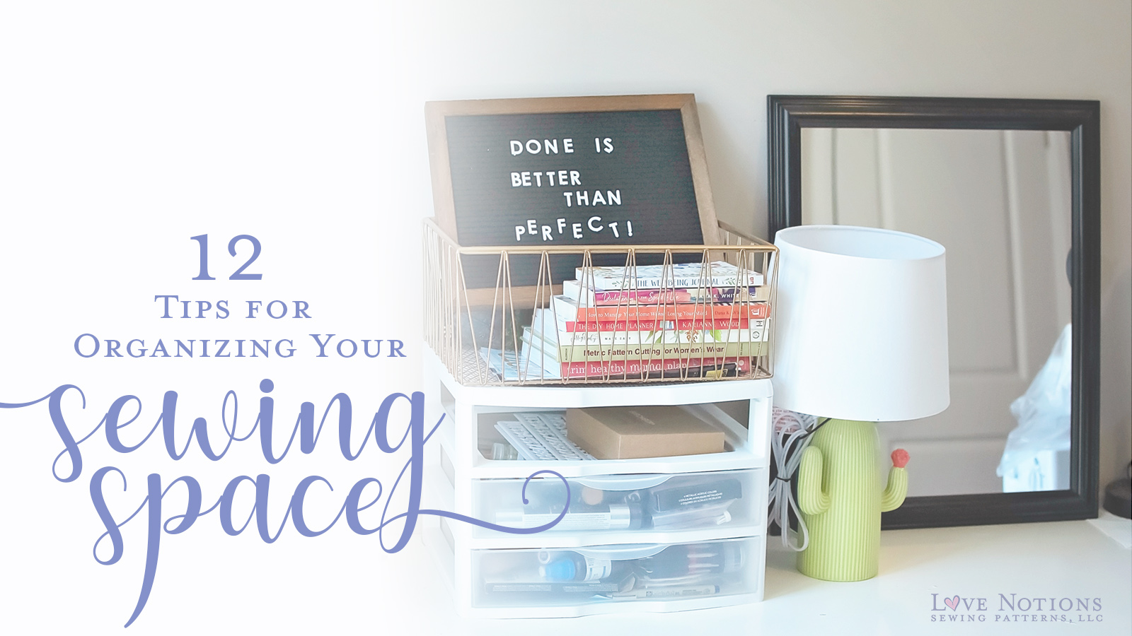 Organizing Your Sewing Space, Part I