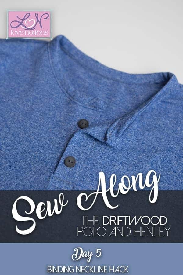 Driftwood Sew Along: Day 5