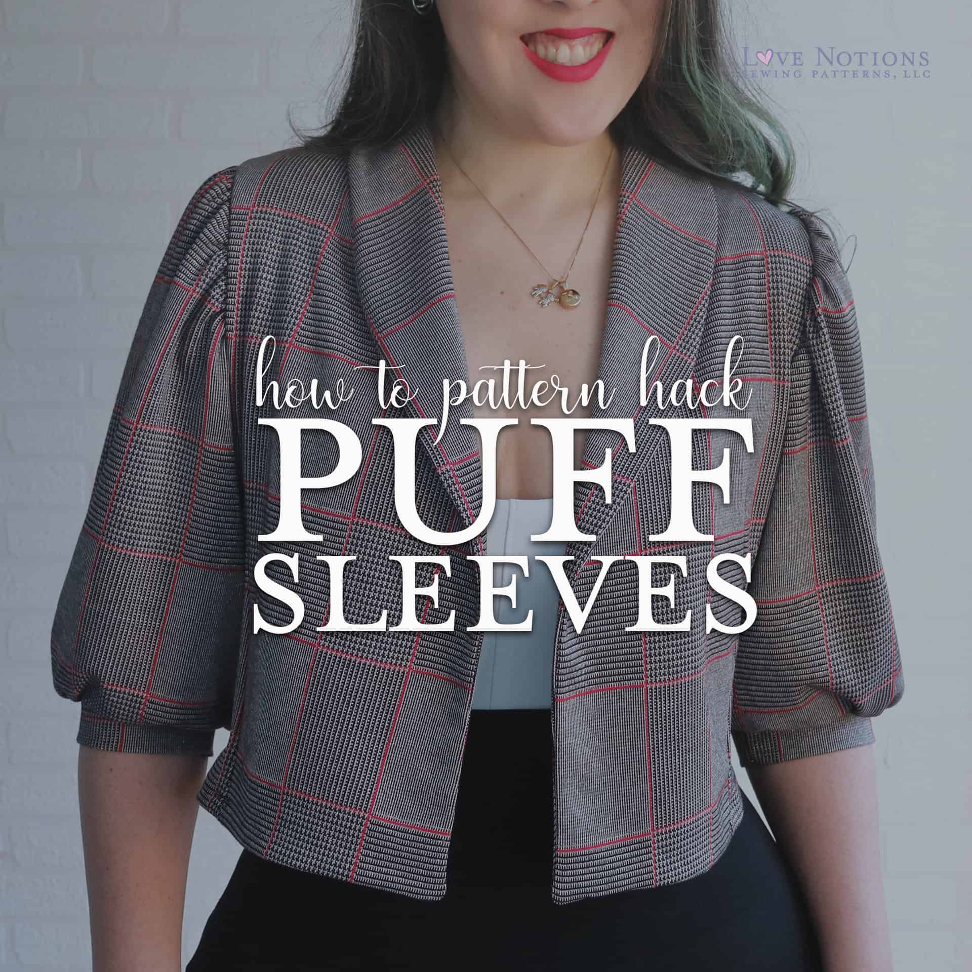 Sewing How To: Puff Sleeve Hack + Metra Blazer - Love Notions