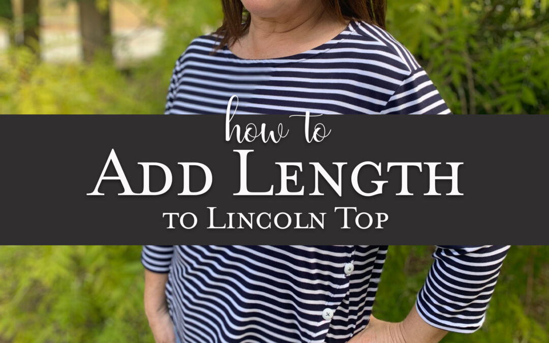 How to lengthen Lincoln Top
