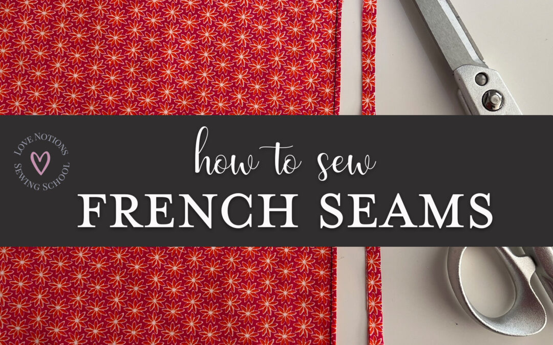 How to sew French seams