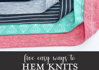 Five easy ways to hem knit fabrics