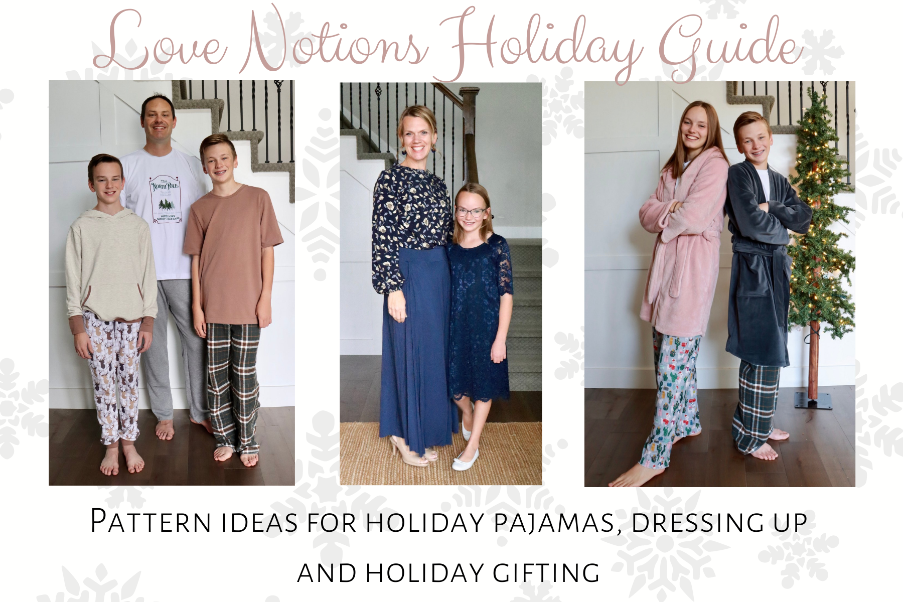 Love Notions Patterns for Holiday Pajamas, Dress Up, and Gifting