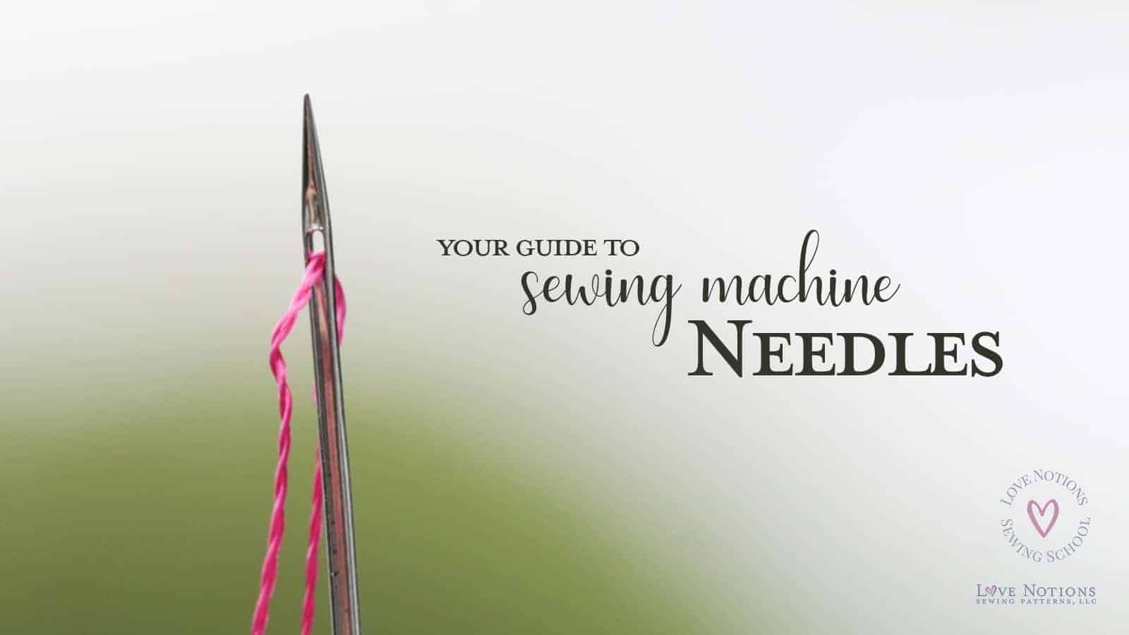 Machine embroidery needles 101: all you need to know