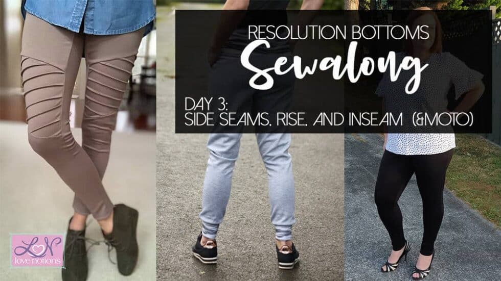 Resolution Sew Along Day 3 - Love Notions Sewing Patterns