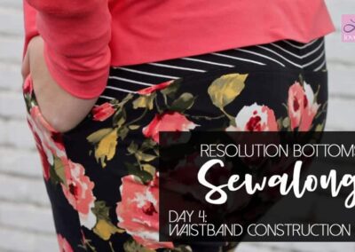 Resolution Sew Along Day 4