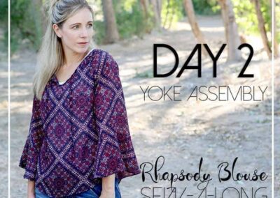 Rhapsody Sewalong Day 2: yoke Assembly