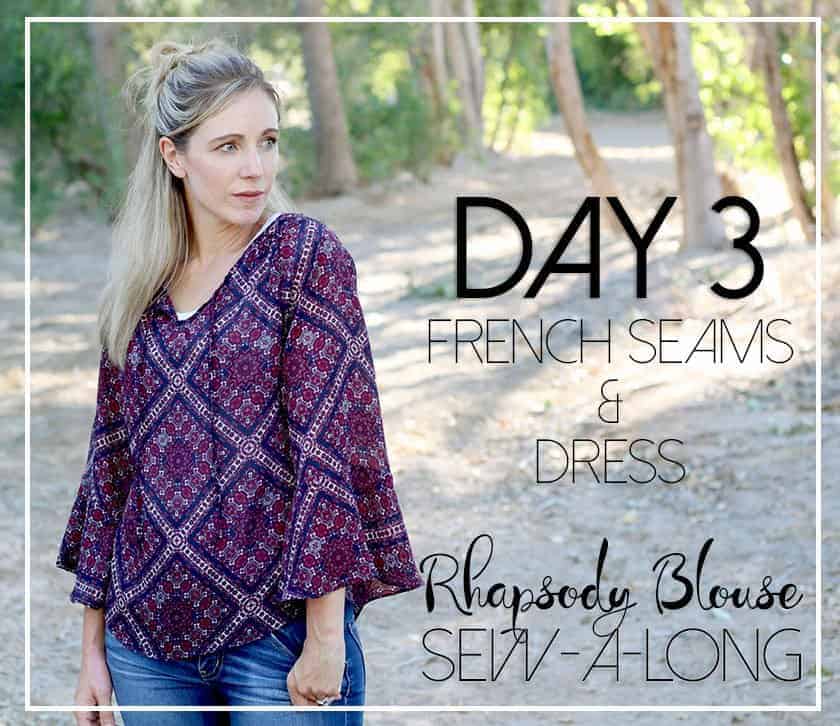 Rhapsody Sewalong Day 3: french seams and dress hack