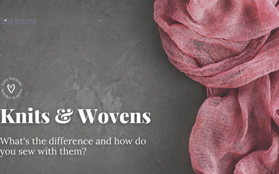 Sewing with Woven & Knit Fabric