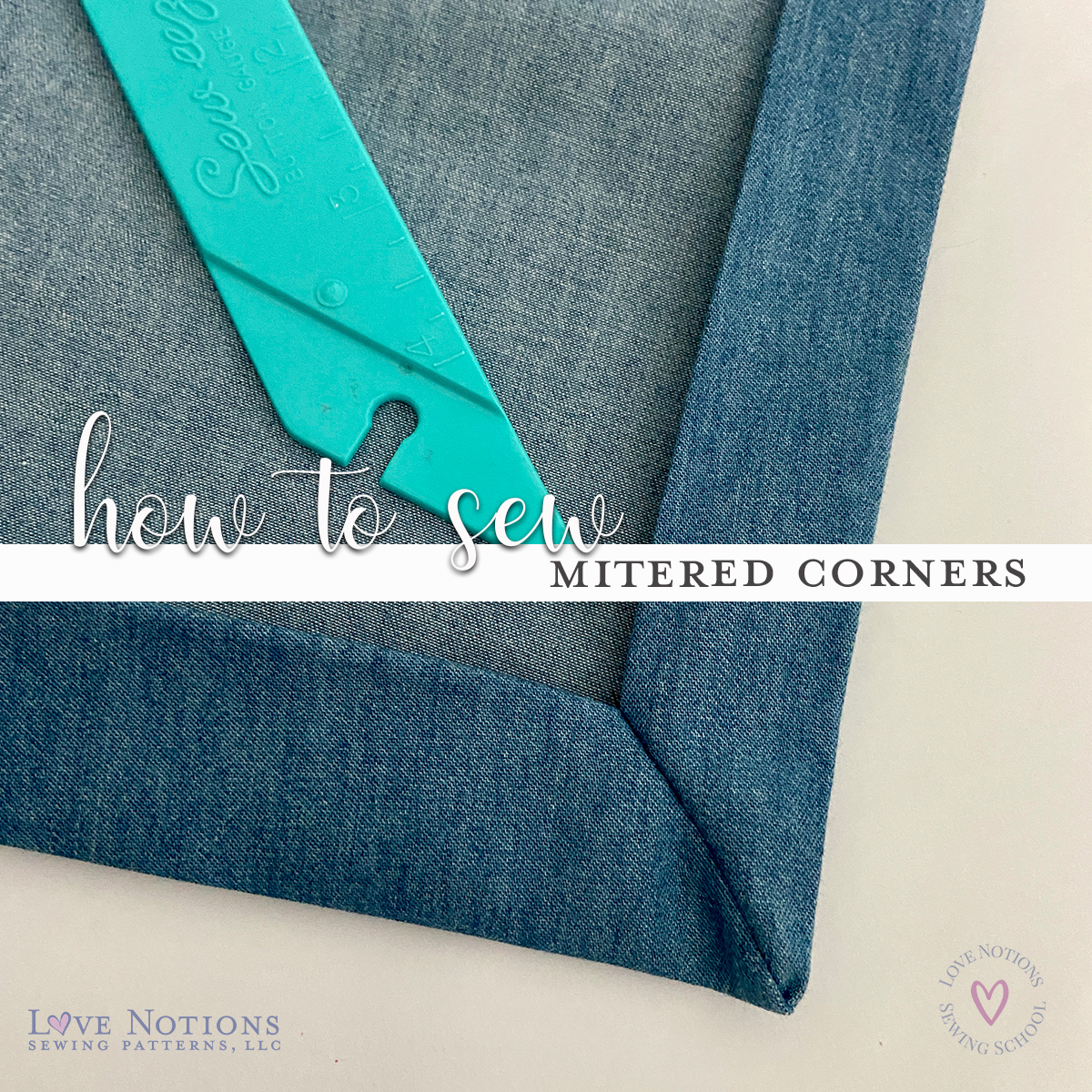 How to Sew Mitered Corners - Love Notions Sewing Patterns