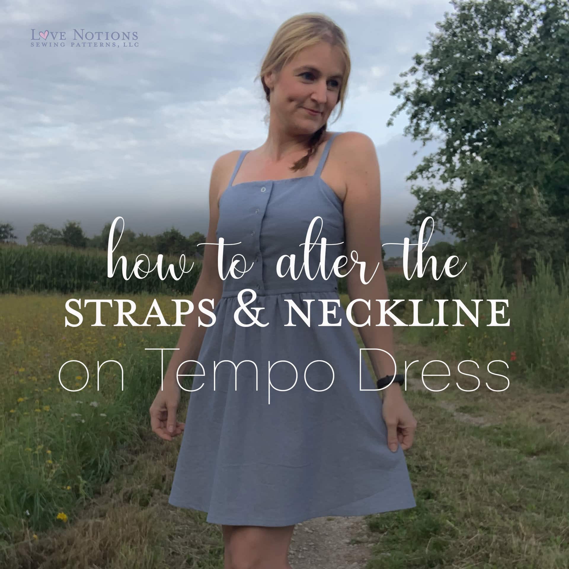How to alter the straps and neckline on Tempo Dress