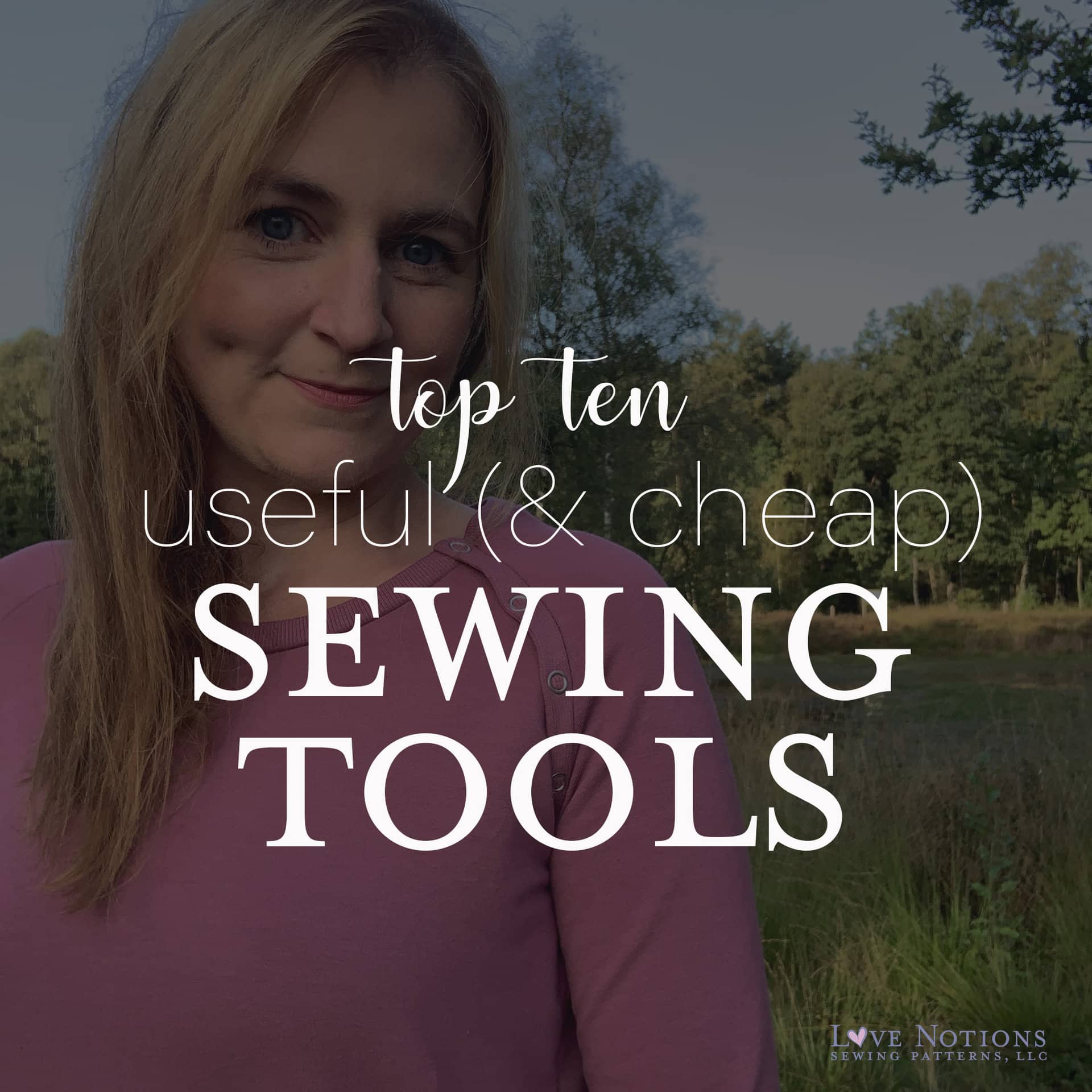 Our Top Ten Useful (and cheap!) Sewing Tools