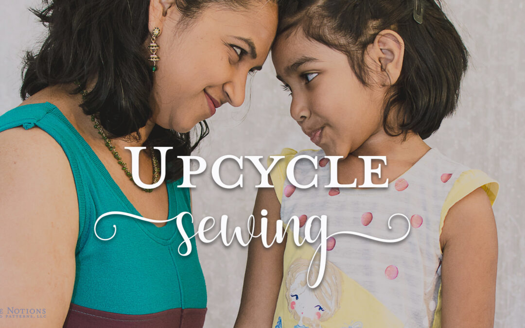 How to Add Upcycling to Your Sewing Practice