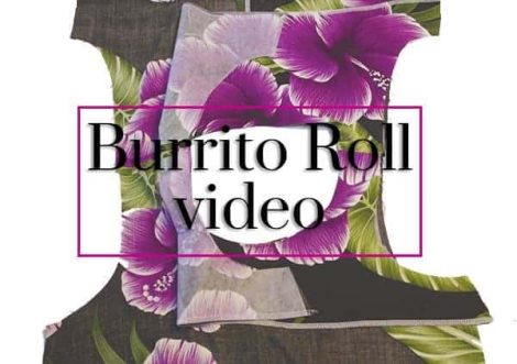 Burrito roll technique video - Love Notions Sewing Patterns