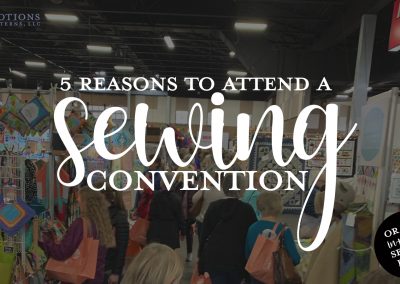 5 Reasons to Attend a Sewing Convention