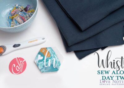 Whistler Sew Along: Day Two