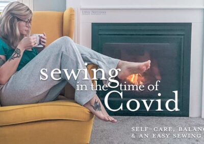 Sewing in the Time of CoVid: self-care, balance, and an easy sewing win with Summer Caye Comfy Pants