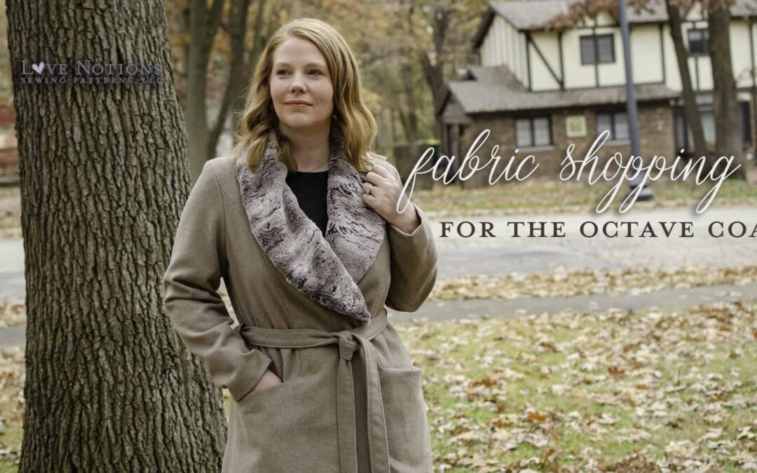 Choosing the perfect fabric for your Octave Coat