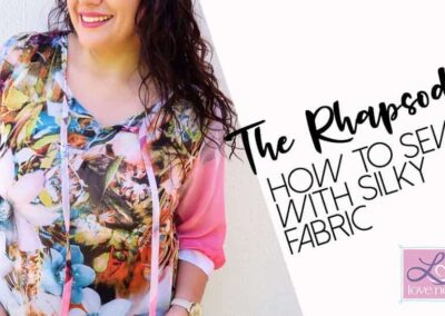The Rhapsody: How to Sew with Silky Fabric