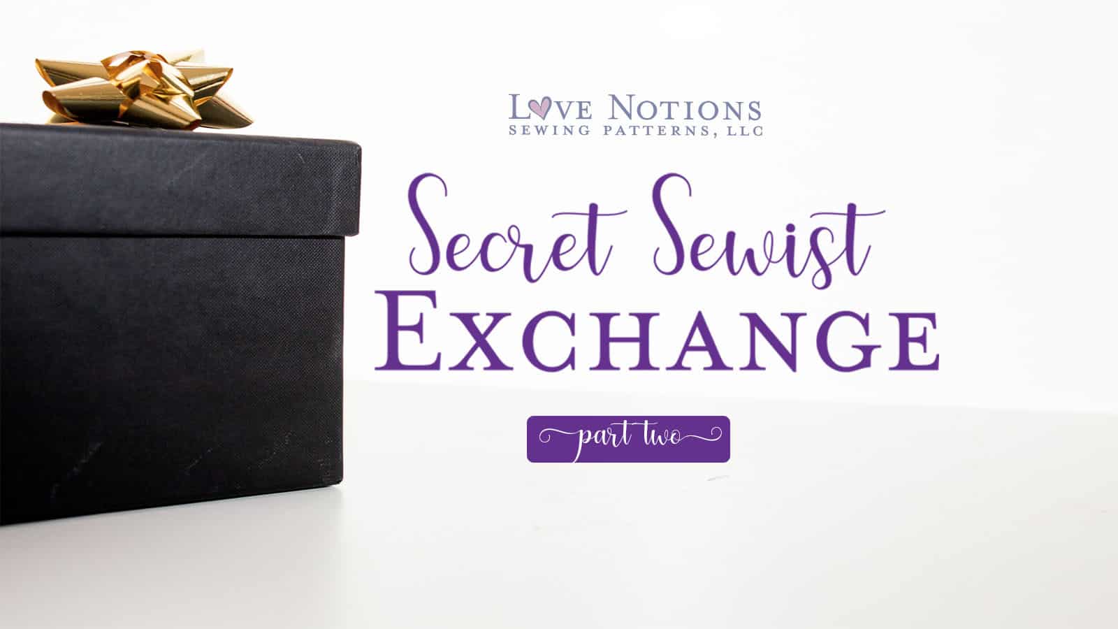 Secret Sewist and Sewing Gift Guide, Part Two